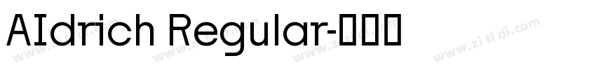 AIdrich Regular字体转换 AIdrich Regular字体转换